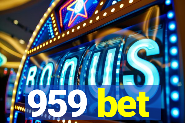 959 bet